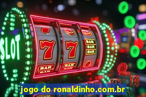 jogo do ronaldinho.com.br